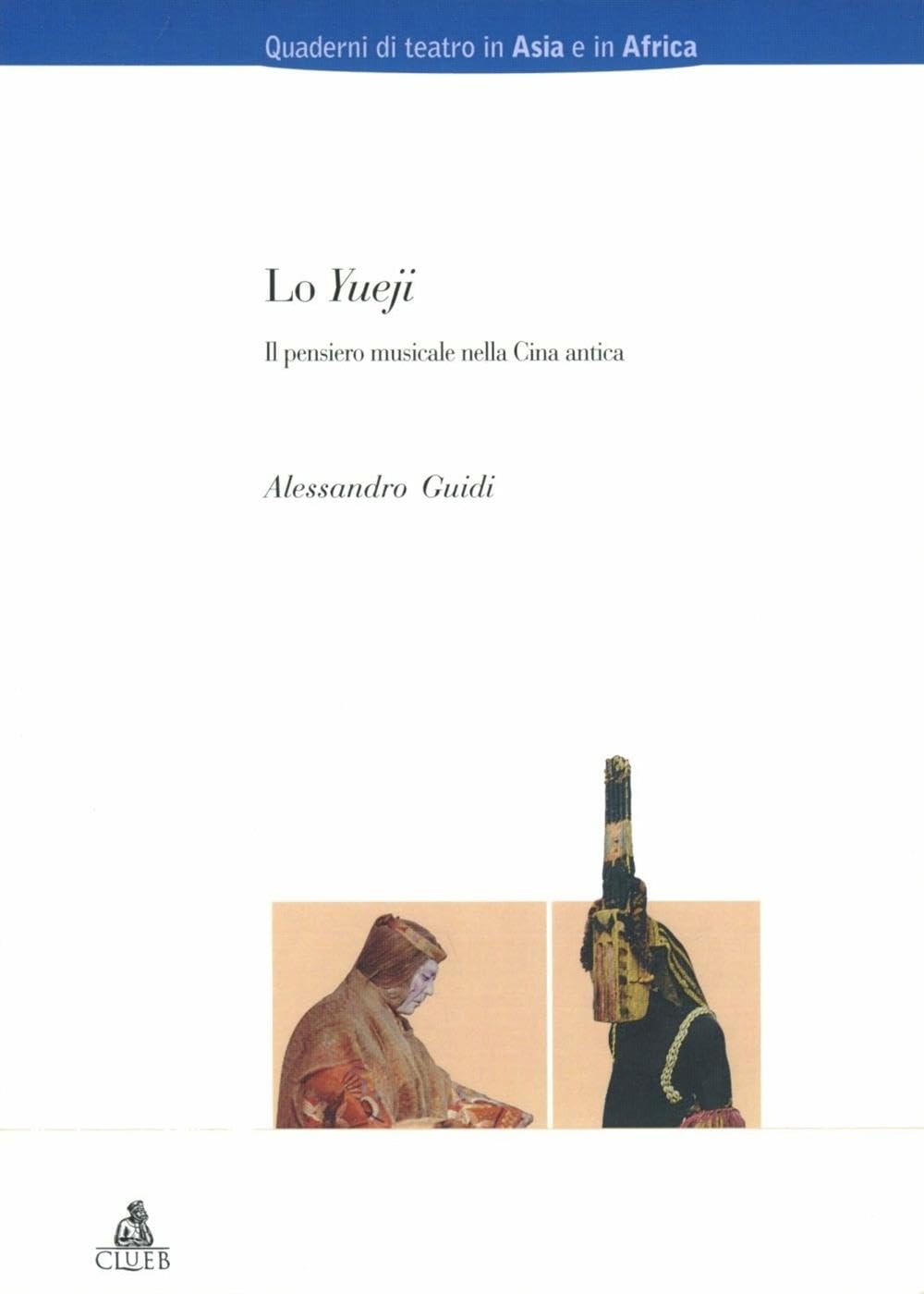 Lo Yueji. Il Pensiero Musicale Nella Cina Antica - 4