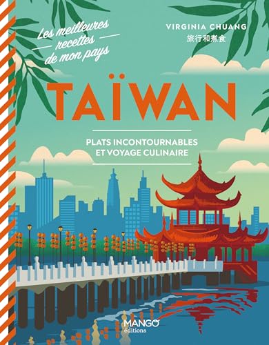 TaĂŻwan: Plats incontournables et voyage culinaire