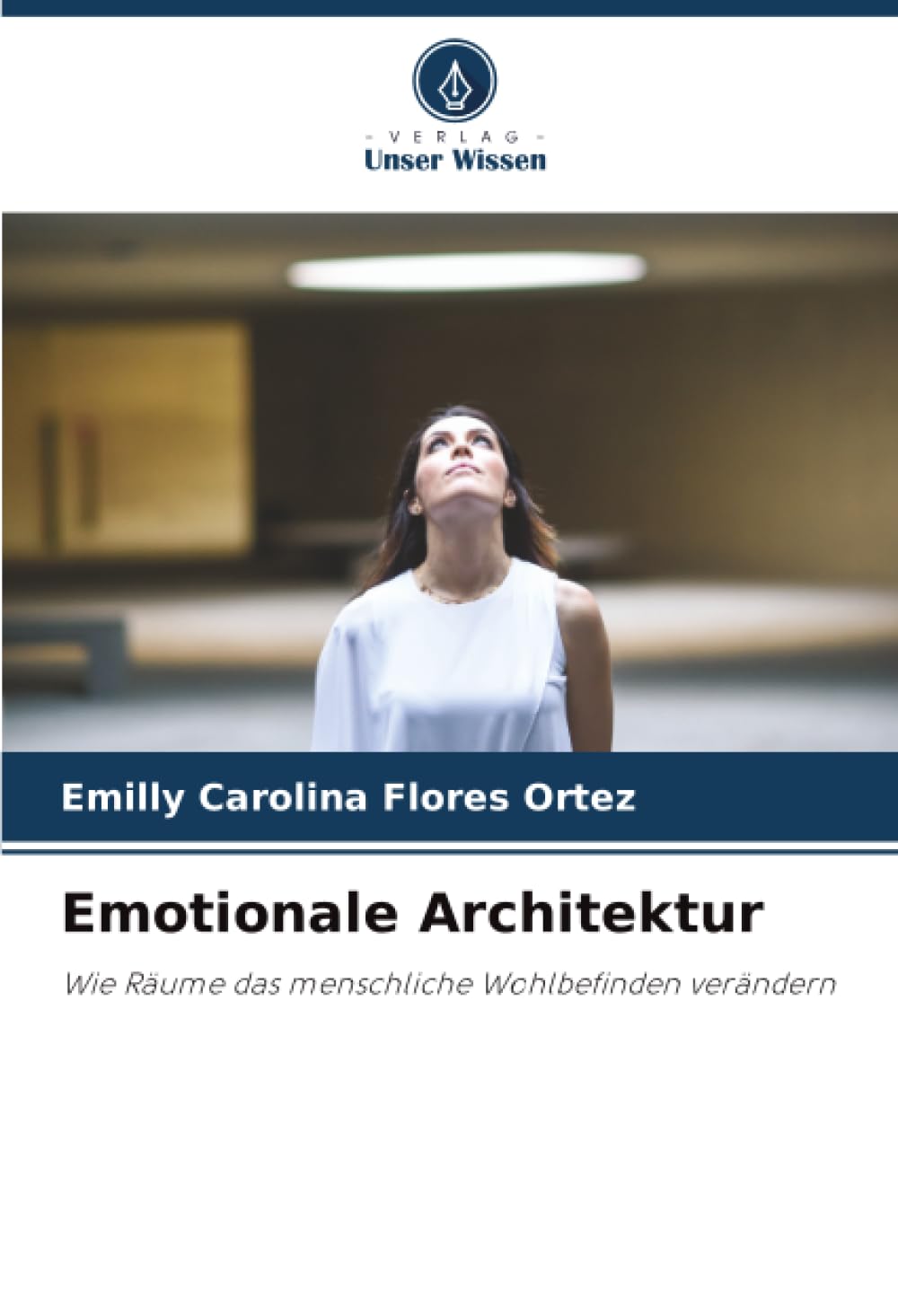 Emotionale Architektur: Wie Räume das menschliche Wohlbefinden verändern