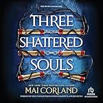 Cover of Three Shattered Souls