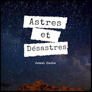 Page de couverture de Astres et D&eacute;sastres