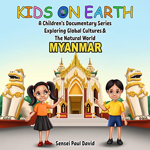 Kids on Earth: Myanmar : Sensei Paul David episode artwork