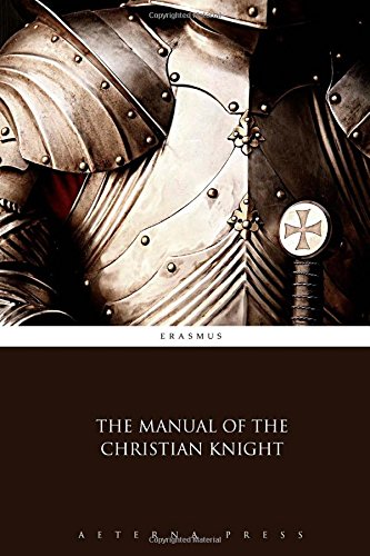 The Manual of the Christian Knight 1785161512 Book Cover
