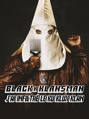 BlacKkKlansman : J'ai infiltré le Ku Klux Klan