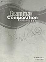Abeka Grammar and COmposition III - Tests and Quizzes - including Composition Checklist and Reading Record B00909Z47G Book Cover