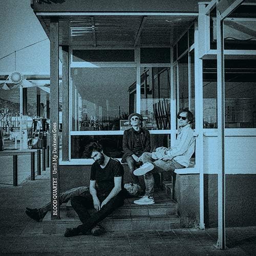 BLOOD QUARTET - Until My Darkness Goes - Disque CD