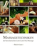 Massagetechniken der hawaiianischen Lomi-Lomi-Nui-Massage: - Basiswissen - - Birgit Wieczorek