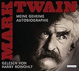 Meine geheime Autobiographie - Mark Twain