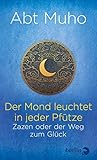 abtei beauport  Der Mond leuchtet in jeder Pfütze: Zazen oder der Weg zum Glück