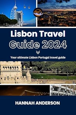 Amazon: Lisbon travel guide 2023 - 2024: Your ultimate Lisbon