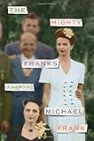The Mighty Franks: A Memoir