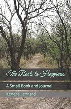The Roots to Happiness: A Small Book and Journal