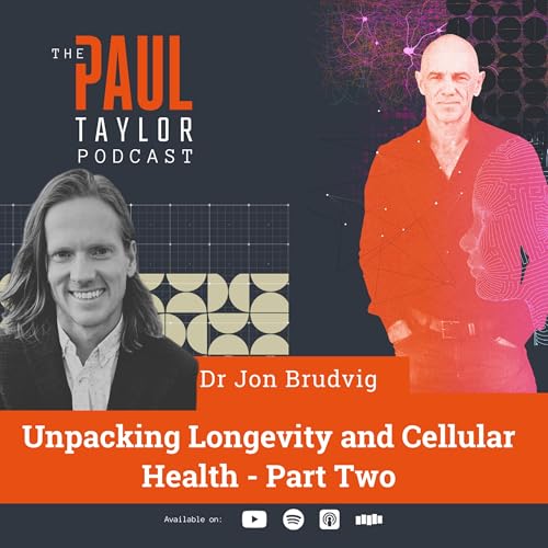 Page de couverture de Unpacking Longevity and Cellular Health: A Conversation with Dr. Jon Brudvig - Part Two