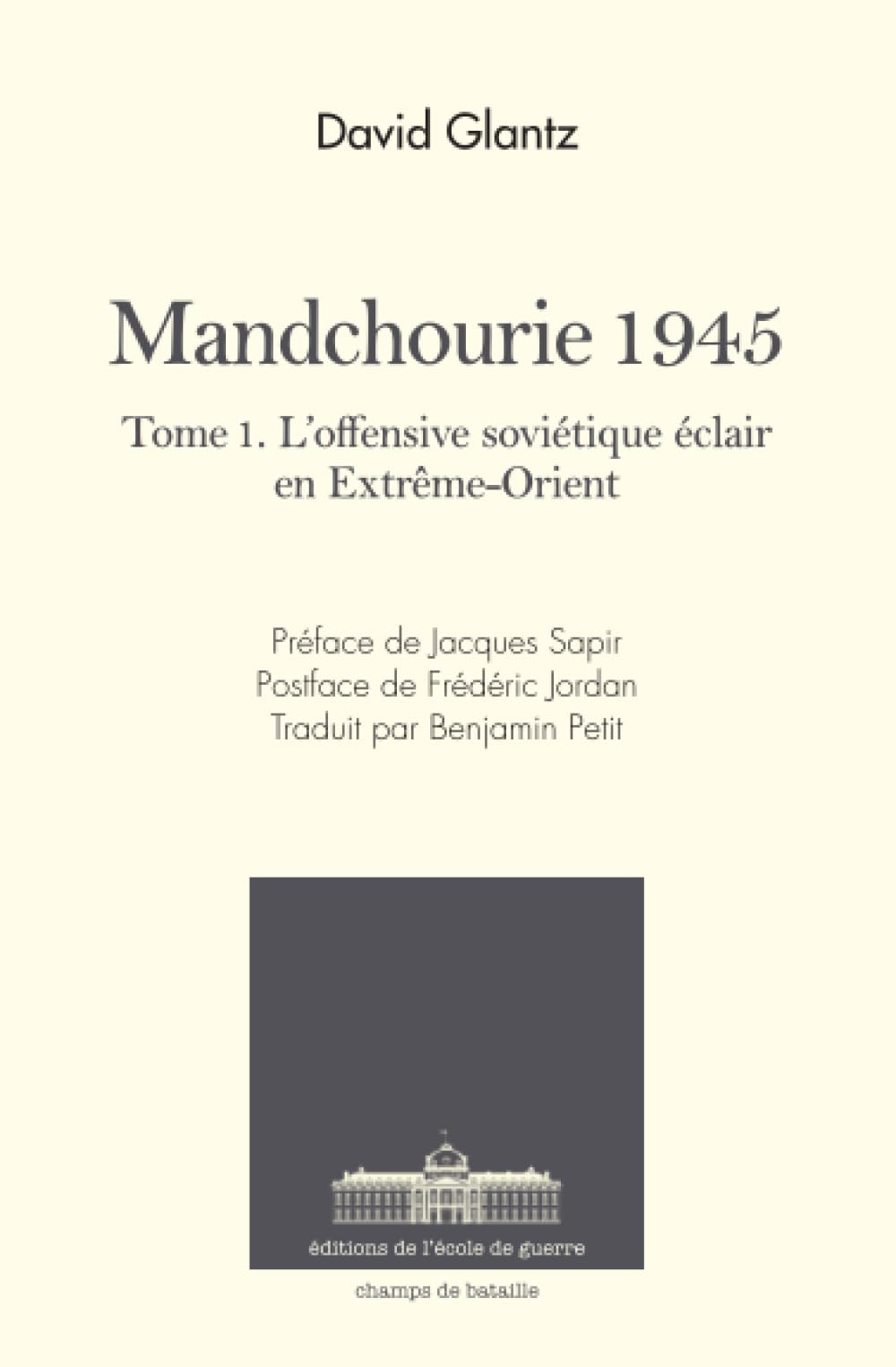 Mandchourie 1945: L'offensive soviétique éclair en Extrême-Orient