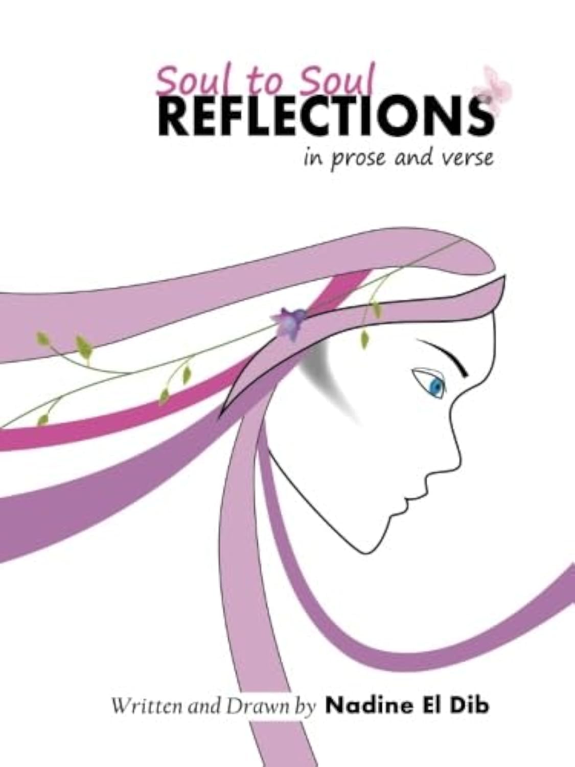 Soul to Soul Reflections: in prose and verse