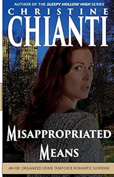 Paperback Misappropriated Means: An Organized Crime Taskforce Romatic Suspense Book