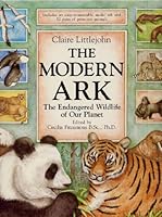 The modern ark: The endangered wildlife of our planet 072351643X Book Cover