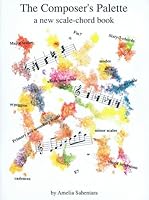 The Composer's Palette: A New Scale-Chord Book B000B3MHJS Book Cover