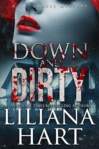 Down and Dirty: A J.J. Graves Mystery (J.J. Graves Mysteries Book 4)