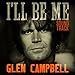Glen Campbell I'll Be Me Soundtrack