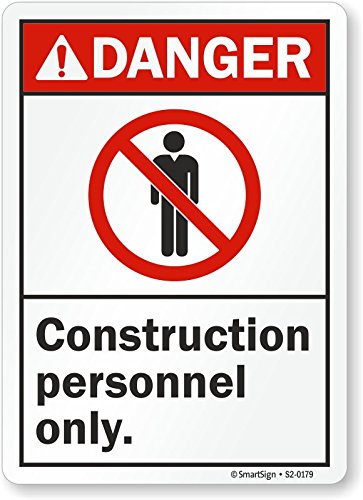 SmartSign “Danger - Construction Personnel Only” Sign