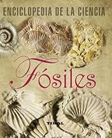 Fósiles (Enciclopedia De La Ciencia) 8492678291 Book Cover