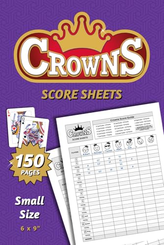 Crowns Score Sheets: 150+ Small Size Pages For Scorekeeping - Crowns Score Book Small Print 6 x 9
