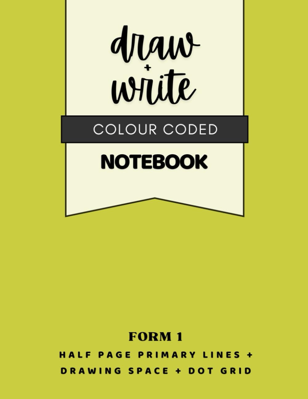 Draw + Write Notebook for Primary Grades | COLOUR CODED | LIME | FORM 1: Awesome for Kindergarten, 1st + 2nd Grade