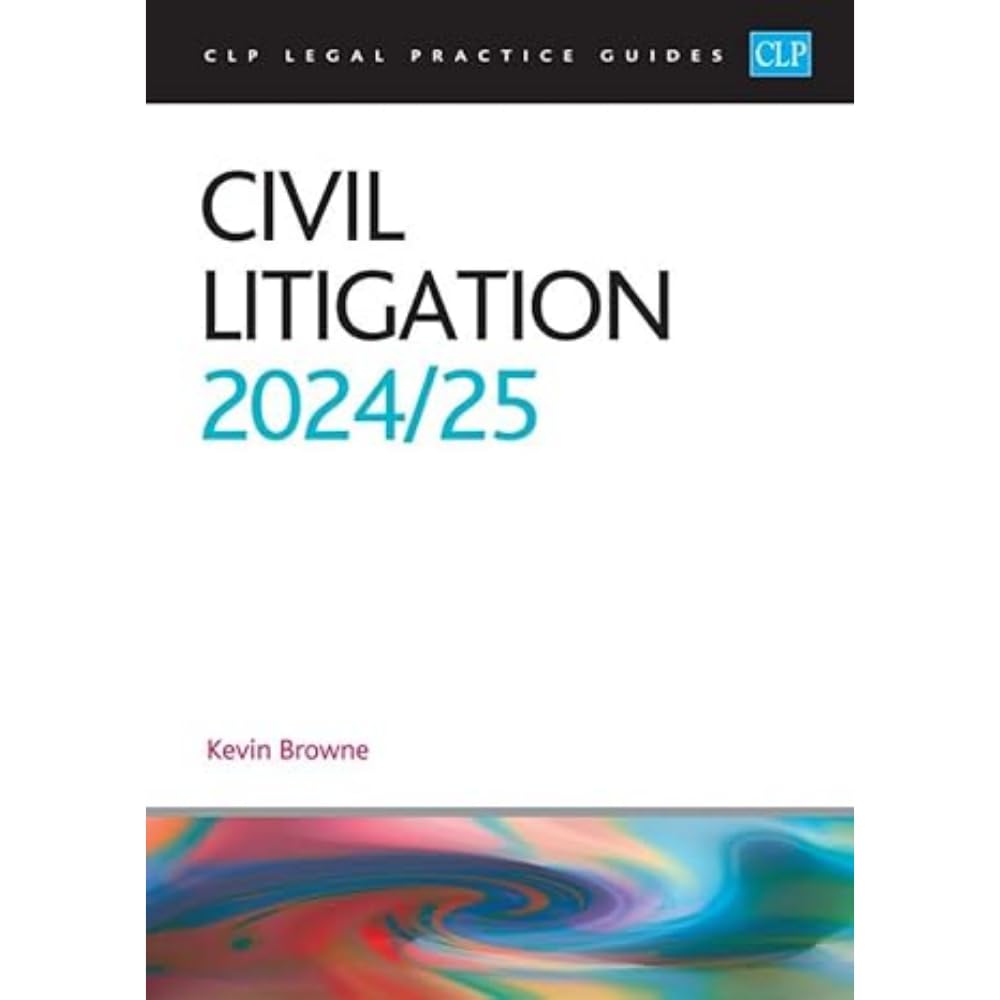 Civil Litigation 2024/2025: Legal Practice Course Guides (LPC)