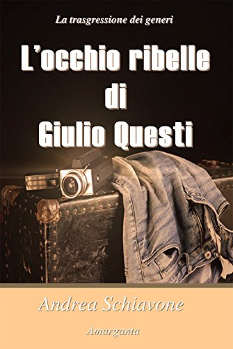 L'occhio ribelle di Giulio Questi (Italian Edition) L'occhio ribelle di Giulio Questi (Italian Edition)
