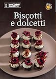Il Cucchiaio d'Argento. Dolci di casa. Biscotti e dolcetti (Vol....