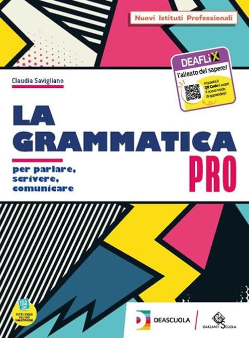 Grammatica pro. Per il biennio delle Scuole superiori. Con e-book. Con espansione online