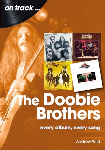 The Doobie Brothers: Every Album Every Song (On Track)