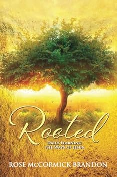 Paperback Rooted: Daily Learning the Ways of Jesus Book