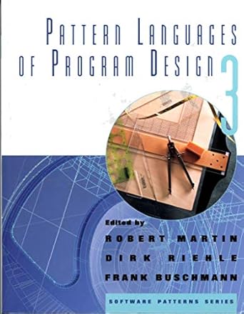 Pattern Languages of Program Design 3 (Software Patterns Series ...