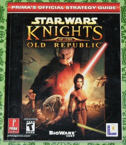 Star Wars: Knights of the Old Republic (Prima's Official Strategy Guide)