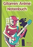  Gitarren Anime Notenbuch DIN A4 24 Blatt 48 Seiten: Blanko - Manga Mädchen - Noten-Heft Gitarre Anfänger - Mit Notenblätter Leer - Der Guitar Notenblock für Musik-Schule & - Unterricht - Geschenk