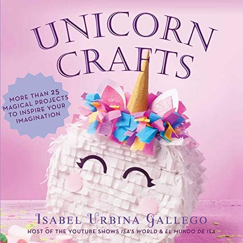 Unicorn Crafts: More Than 25 Magical Projects to Inspire Your Imagination (Creature Crafts) Kindle Edition