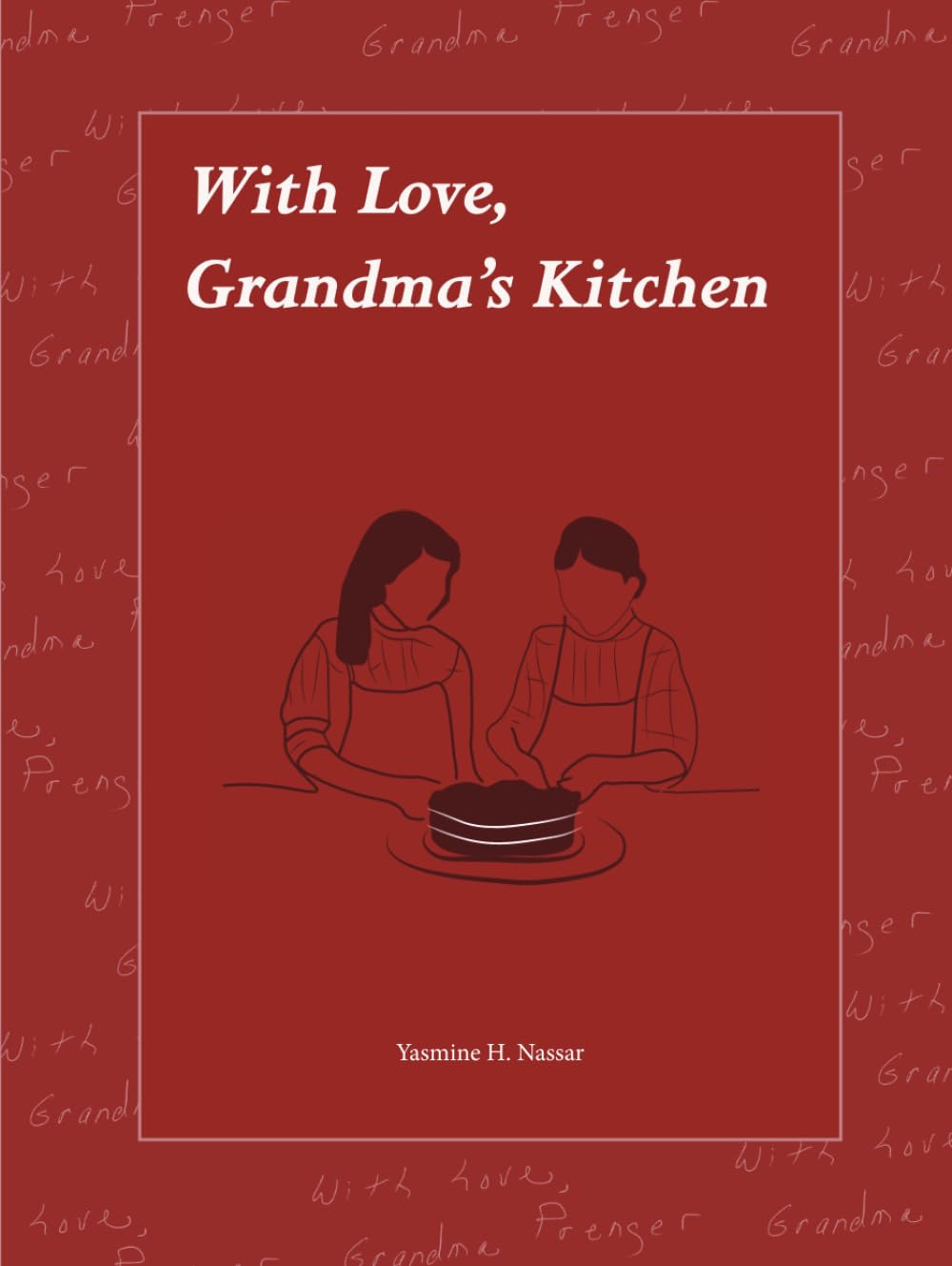 With Love, Grandma’s Kitchen: Recipes that are meant to be shared      Hardcover – January 16, 2026