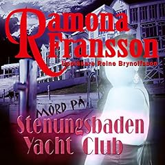 Mord p&aring; Stenungsbaden Yacht Club [Murder at the Stenungsbaden Yacht Club] Audiolibro Por Ramona Fransson arte de portada