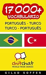 Capa de 17000+ Português - Turco Turco - Português Vocabulário (Bate-papo Mundial)