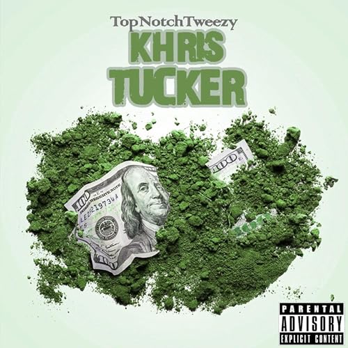  Khris Tucker [Explicit]