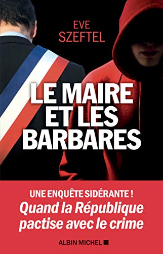 Le maire et les barbares Le maire et les barbares
