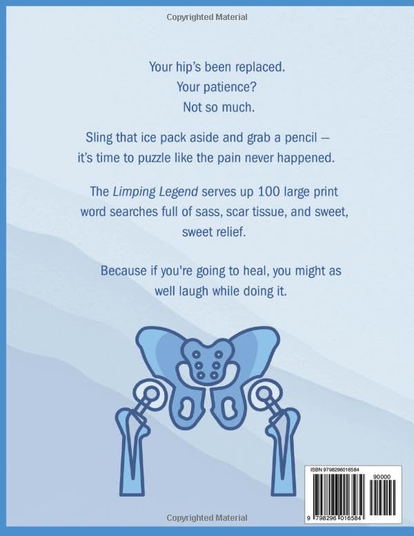The Limping LEGEND : POST-OP WORD SEARCH BOOK: 100 Hilarious Large Print Word Searches for Hip Surgery Survivors | Laugh-Out-Loud Recovery for Adults ... | A Funny Gift for Hip Replacement Patients image 3