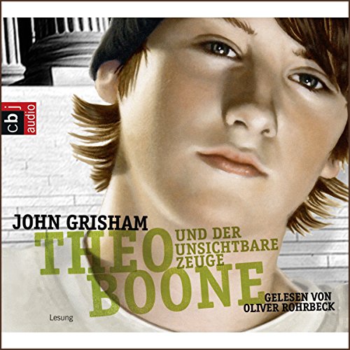 Amazon Com Theo Boone Und Der Unsichtbare Zeuge Theo Boone 1 Audible Audio Edition John Grisham Oliver Rohrbeck Random House Audio Deutschland Audible Audiobooks