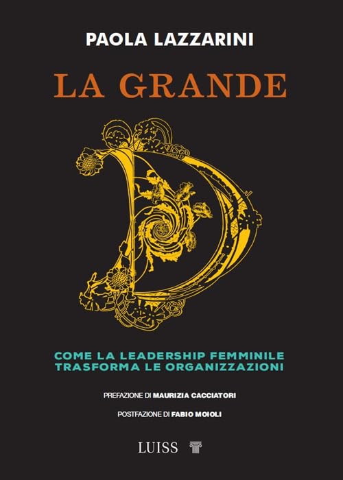 La grande D. Come la leadership femminile trasforma le organizzazion