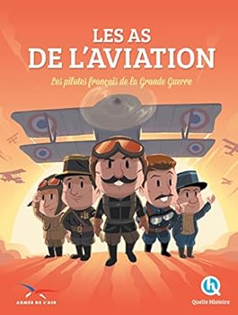 Hardcover Les As de l'Aviation: Les pilotes français de la Grande Guerre [French] Book