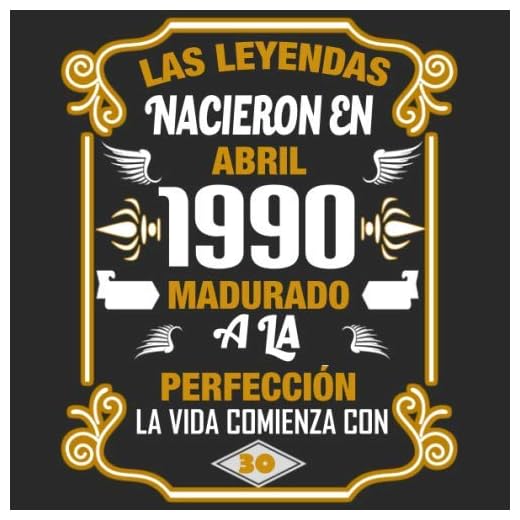 Las leyendas nacieron en Abril 1990 Madurado a la perfección La vida comienza con 30: Libro de visitas fiesta de cumpleaños felicitaciones y noticias I Tema: oro y ror I Regalo ideal
