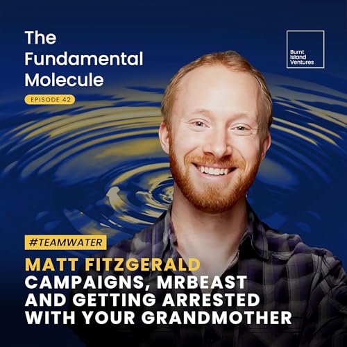 Matt Fitzgerald - Campaigns, MrBeast and Getting Arrested with your Grandmother Podcast Por arte de portada