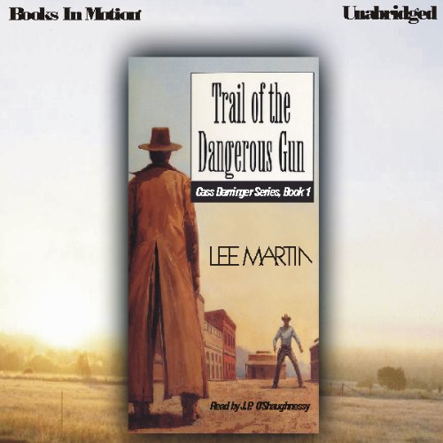 Trail of the Dangerous Gun Audiolivro Por Lee Martin capa